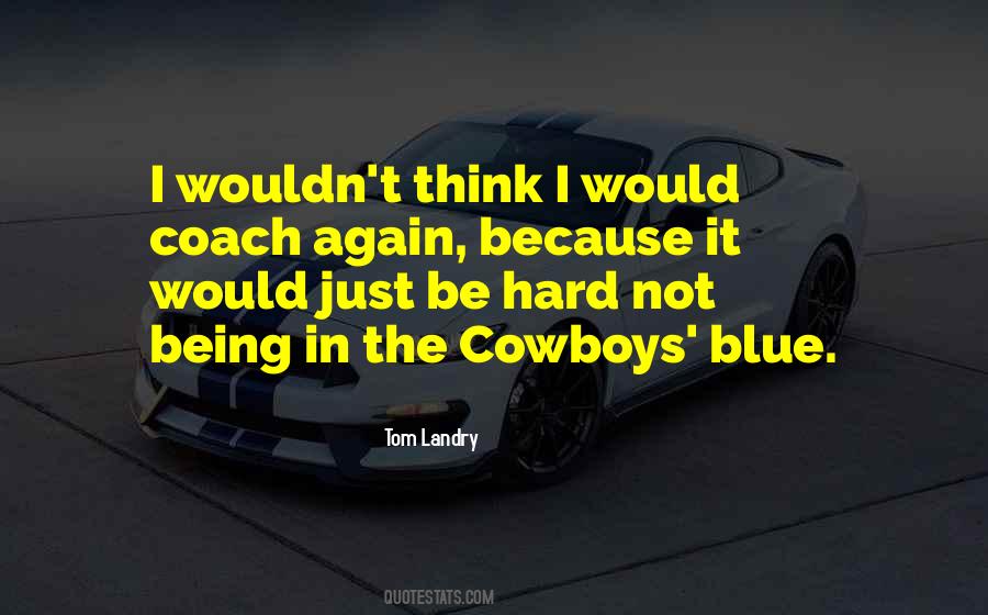 Quotes About Cowboys #1686499