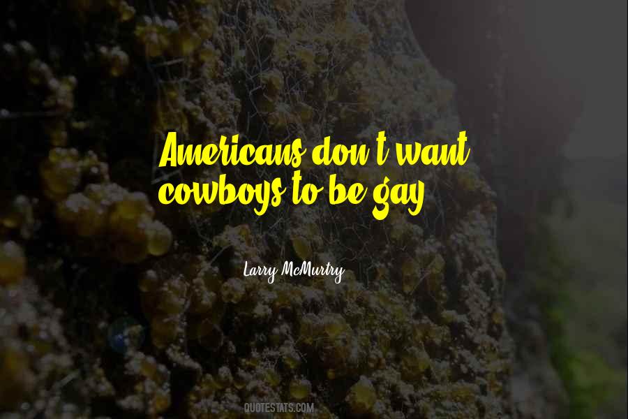 Quotes About Cowboys #279333 Quotes About Cowboys #279333