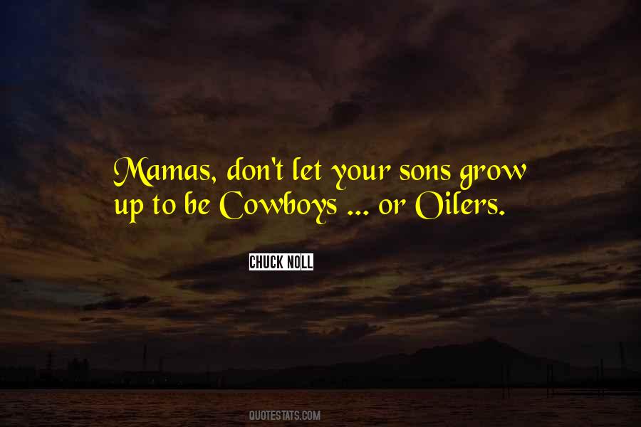 Quotes About Cowboys #626007 Quotes About Cowboys #626007