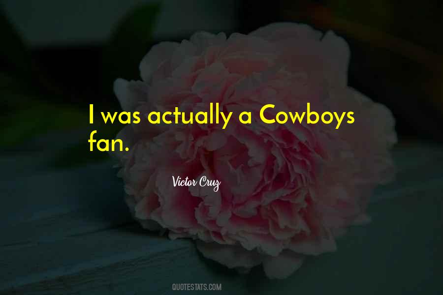 Quotes About Cowboys #752401 Quotes About Cowboys #752401