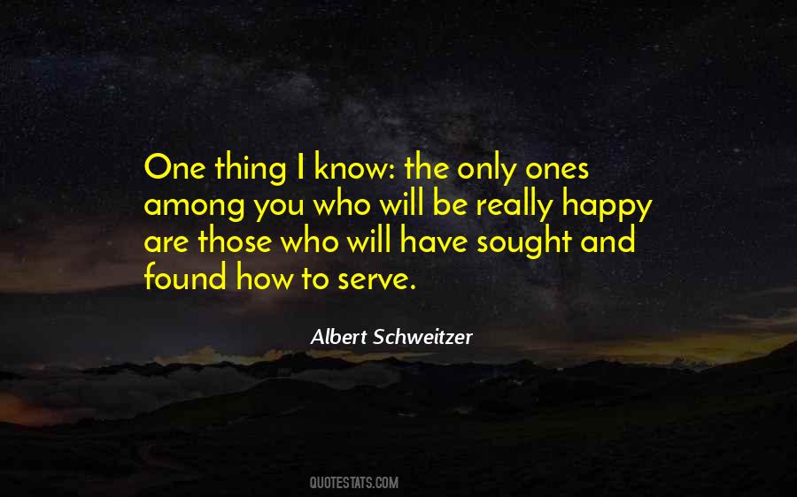 Know How To Be Happy Quotes #1012252