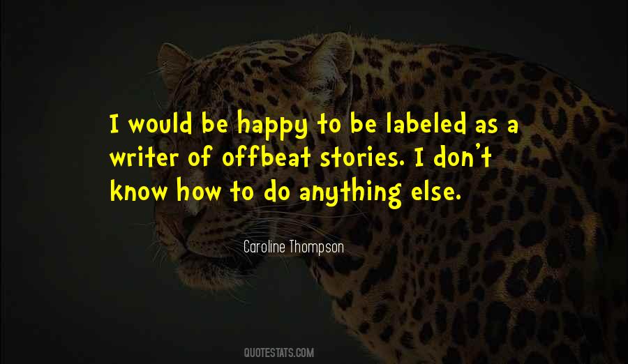 Know How To Be Happy Quotes #1092352