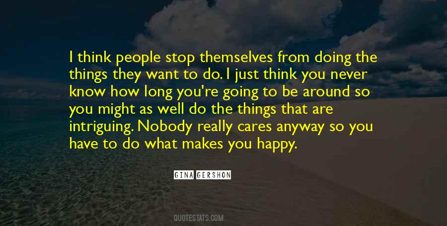 Know How To Be Happy Quotes #123218