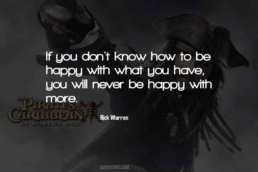 Know How To Be Happy Quotes #587753