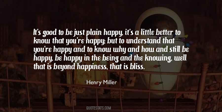 Know How To Be Happy Quotes #646353