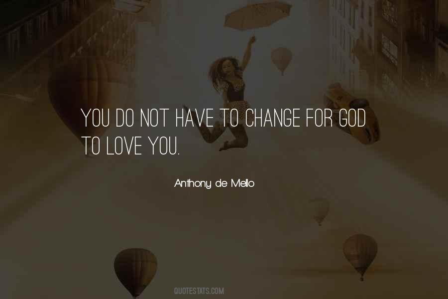 Quotes About Change For God #1738762