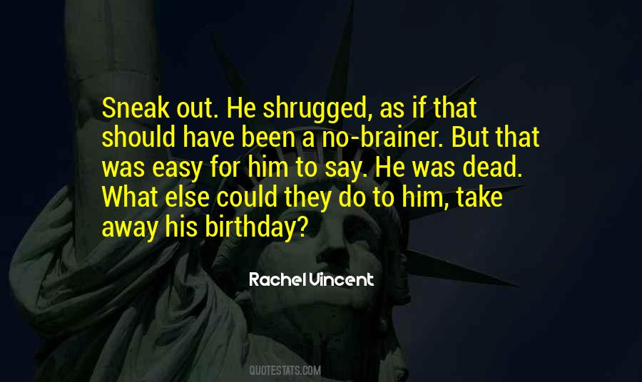 Dead To Him Quotes #461192