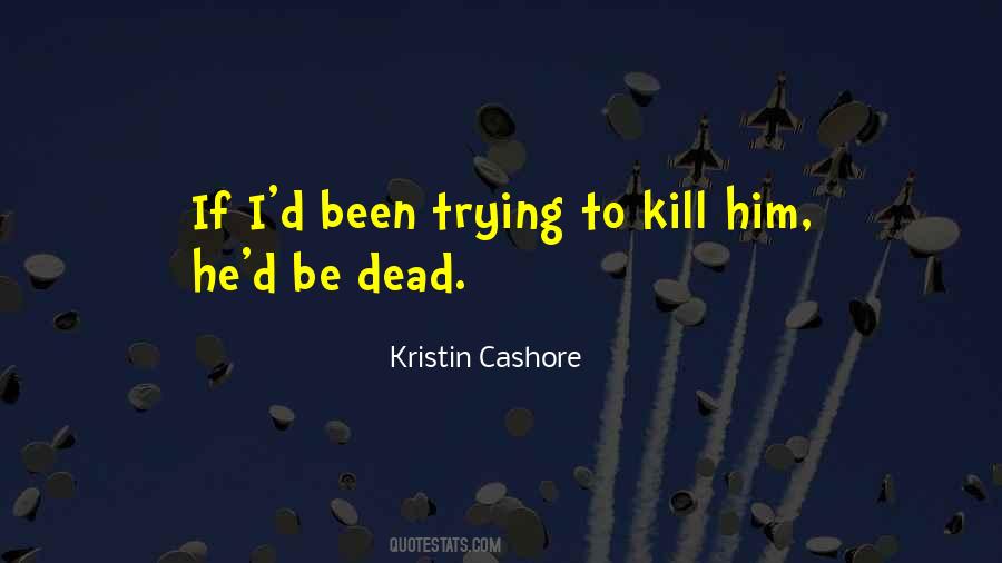 Dead To Him Quotes #71992