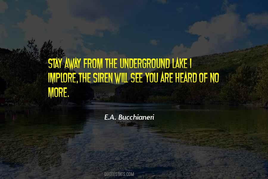 Underground Lake Quotes #1139479