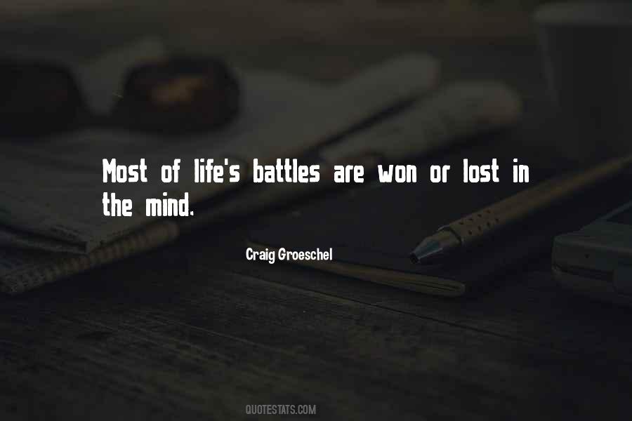 Life Battles Quotes #1476100