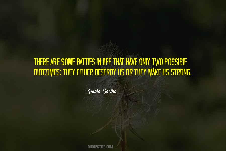 Life Battles Quotes #916377