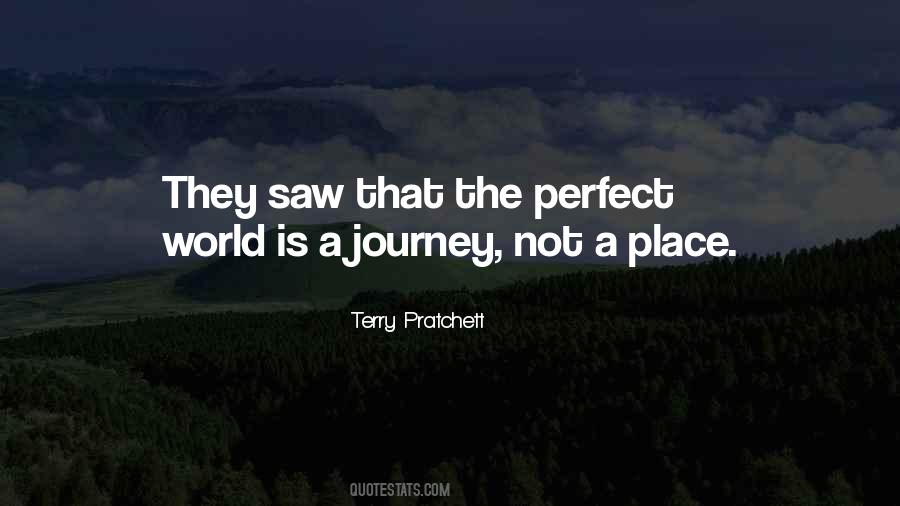 Quotes About The Perfect World #1403405