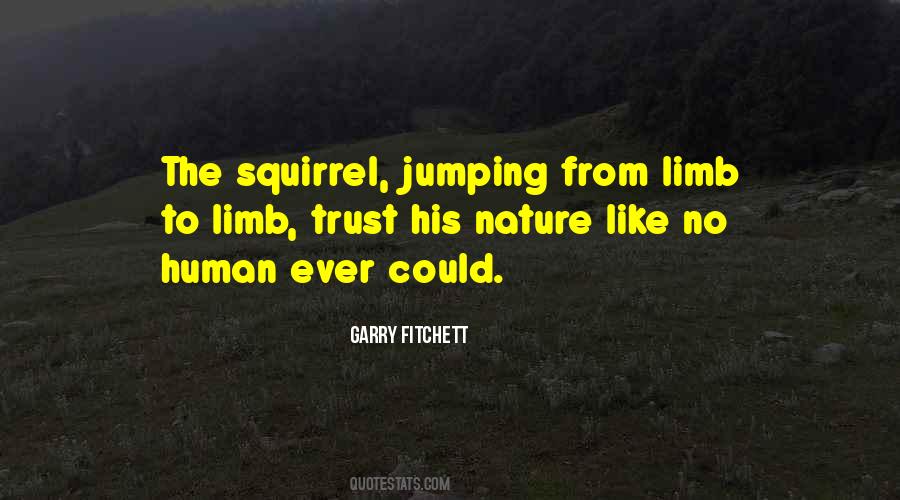Quotes About Going Out On A Limb #222697