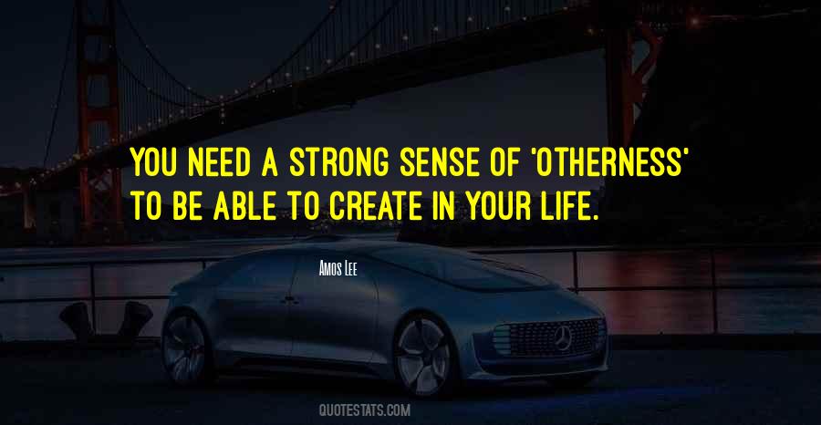 Quotes About Need To Be Strong #1045822