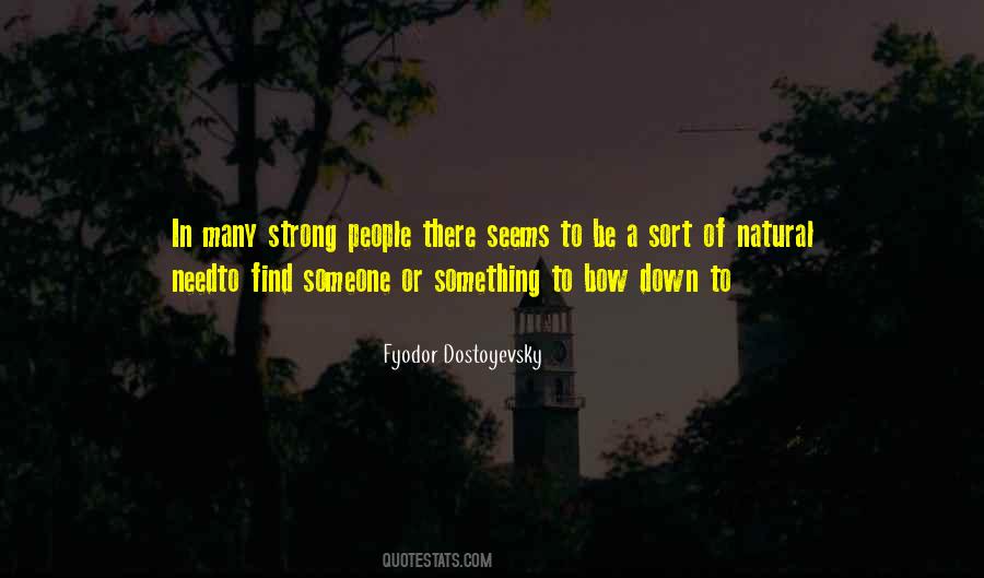 Quotes About Need To Be Strong #430990
