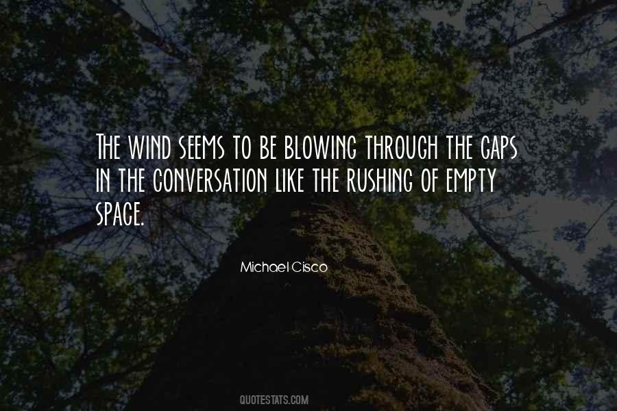 Quotes About Blowing In The Wind #1631559