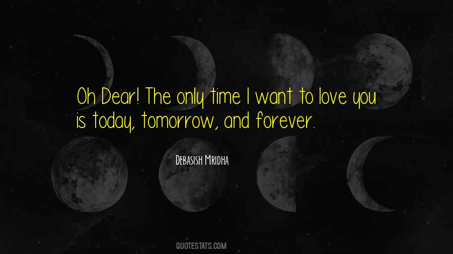 Love Today And Tomorrow Quotes #1082340