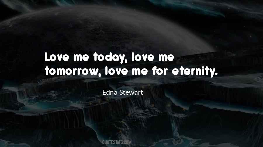 Love Today And Tomorrow Quotes #1525025