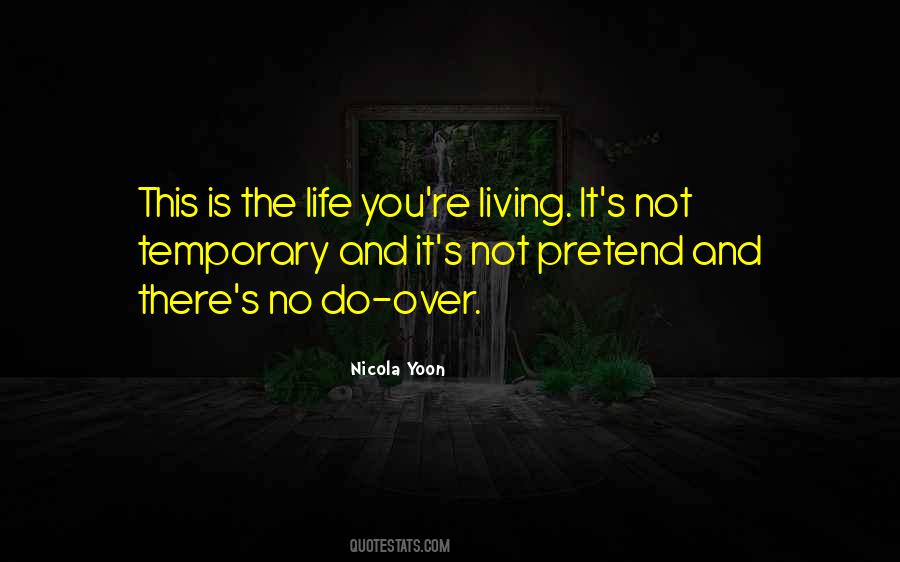 Life Is Temporary Quotes #1004054