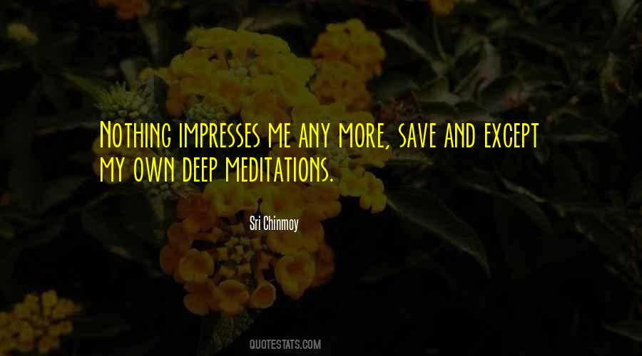 Deep Meditation Quotes #128092