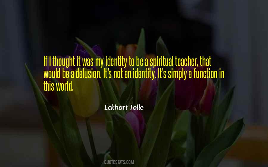 Spiritual Teacher Quotes #1142412