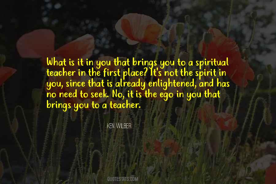 Spiritual Teacher Quotes #1777374