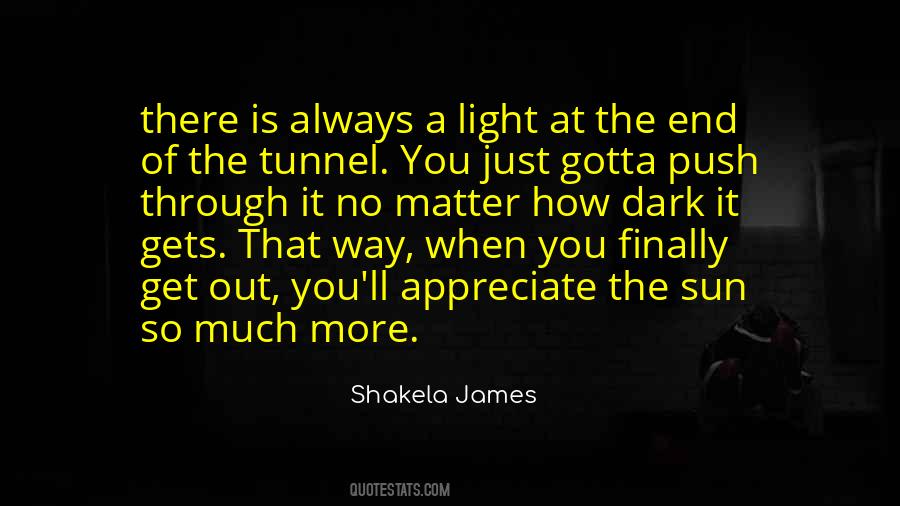 Dark Tunnel Quotes #1036486