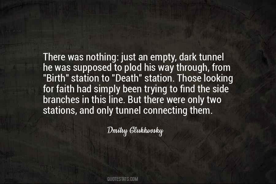 Dark Tunnel Quotes #1349619