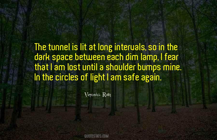 Dark Tunnel Quotes #1717134