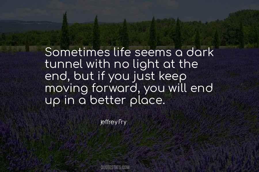 Dark Tunnel Quotes #67003