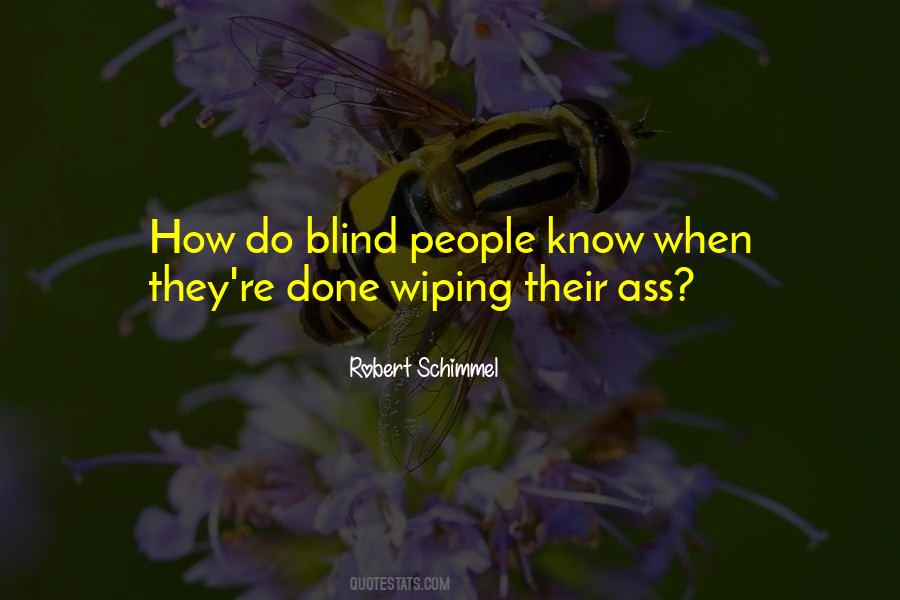 Quotes About Wiping #42437