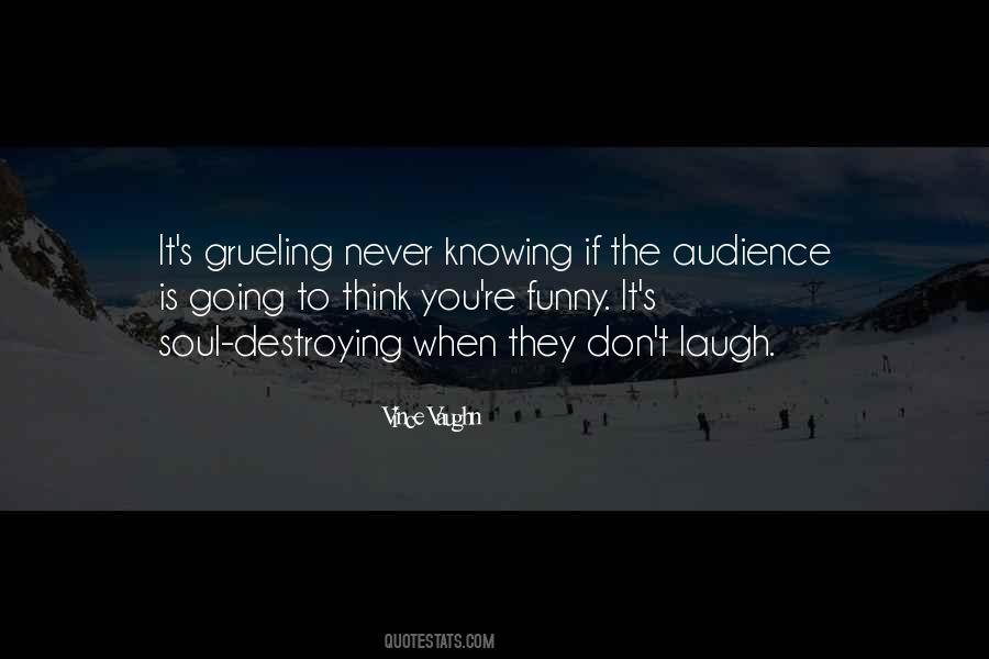 Quotes About Audience #1847467