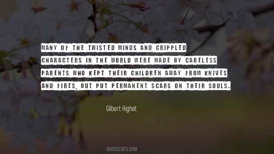 Quotes About Twisted Minds #904209