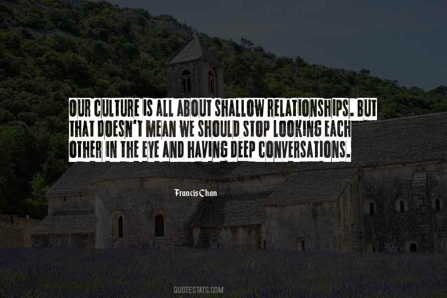 Quotes About Deep Conversations #1557600