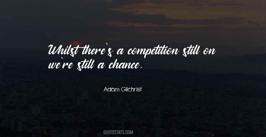 Quotes About Gilchrist #1109574