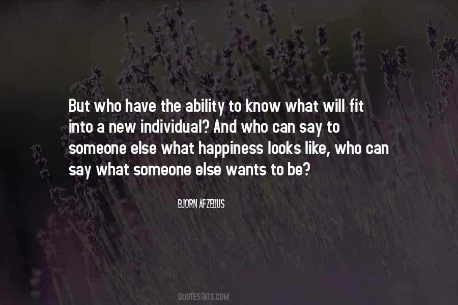 Individual Happiness Quotes #1537662