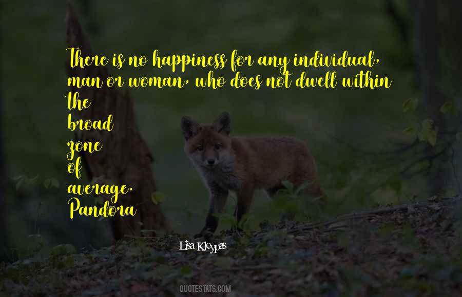 Individual Happiness Quotes #399669