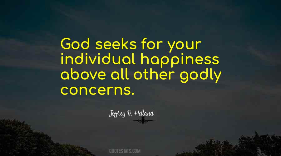 Individual Happiness Quotes #832351