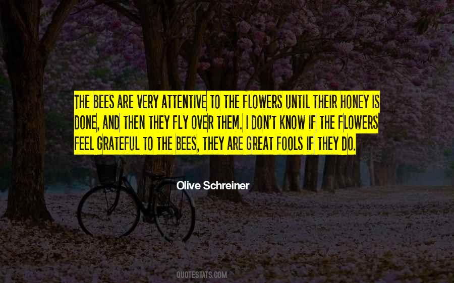 Quotes About Bees And Flowers #701109