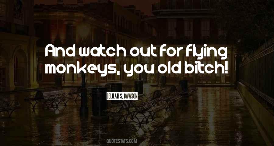 Quotes About Monkeys #118550