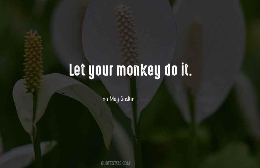 Quotes About Monkeys #435802