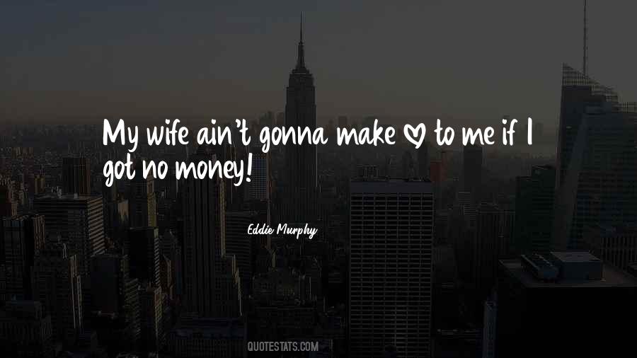 Quotes About Making Love To Your Wife #756211