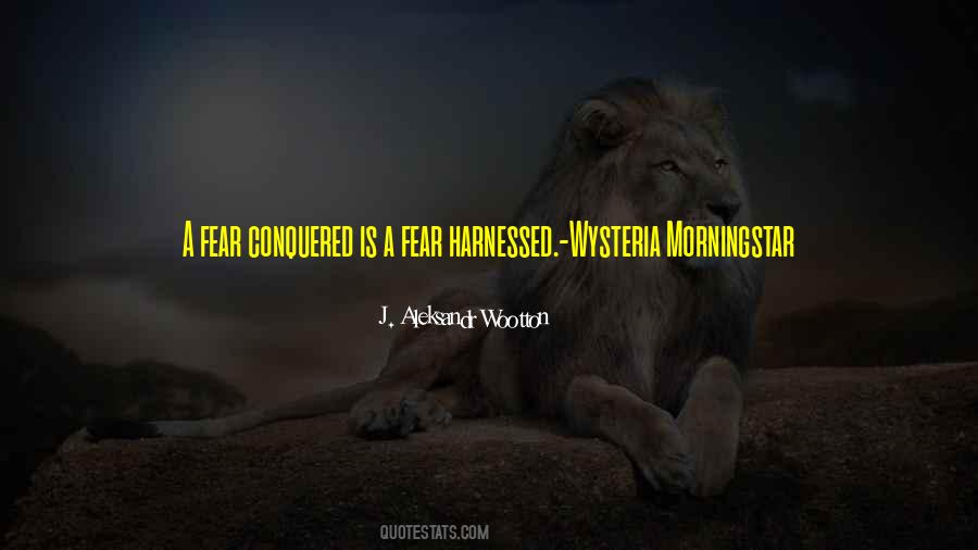 Quotes About Overcoming Fear #1046702