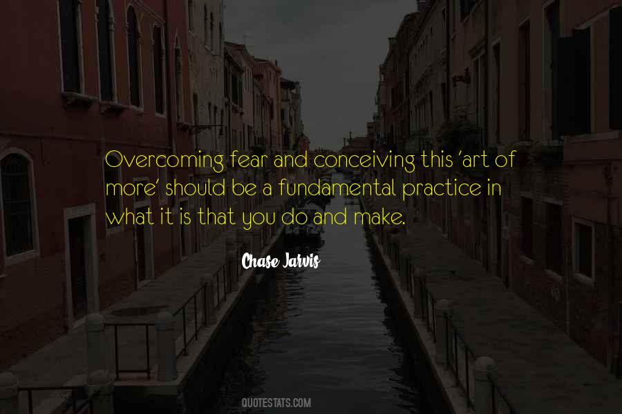 Quotes About Overcoming Fear #1588422