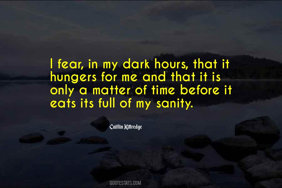 Quotes About Dark Hours #1363916
