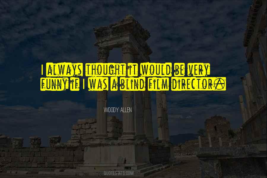 Woody Allen Film Quotes #1708892
