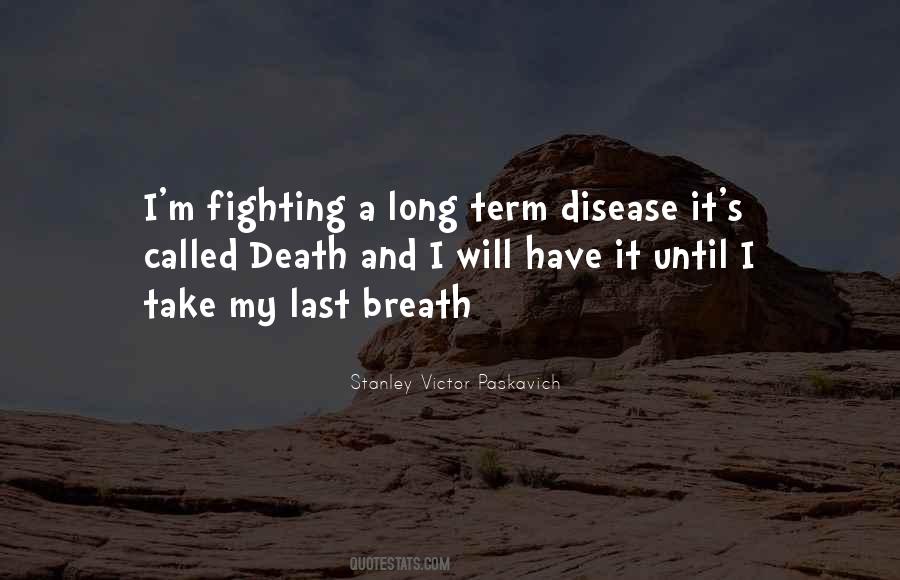 Quotes About Last Breath #948198
