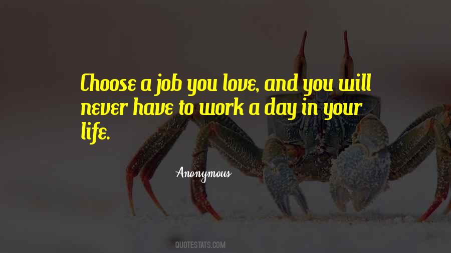 Quotes About Job You Love #811096