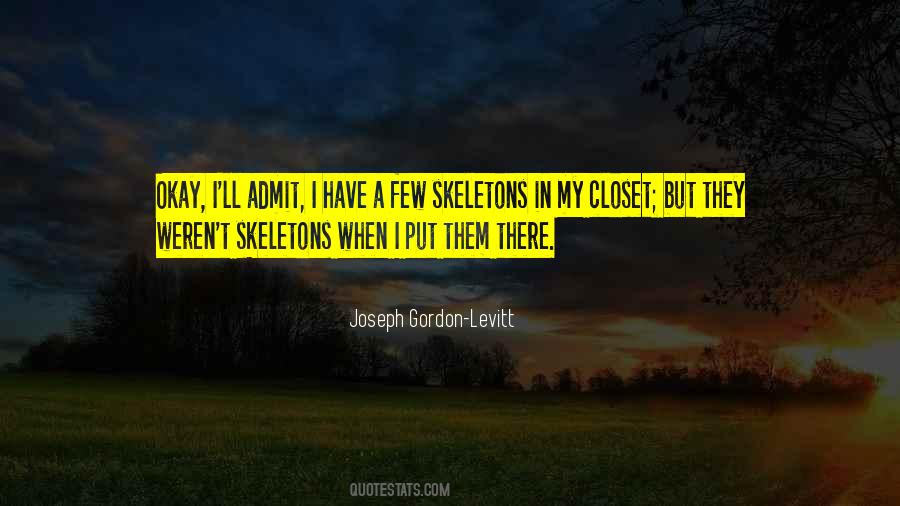 Quotes About Skeletons In The Closet #1399007