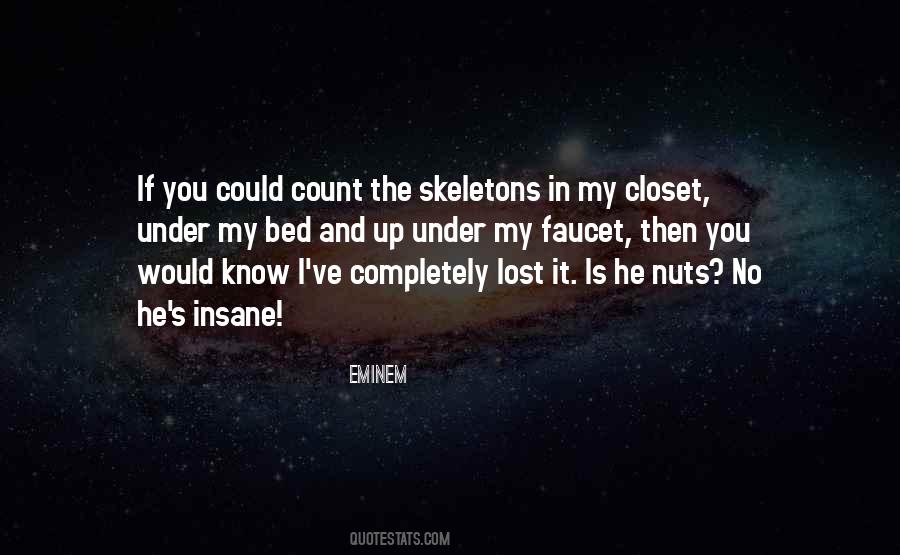 Quotes About Skeletons In The Closet #997106